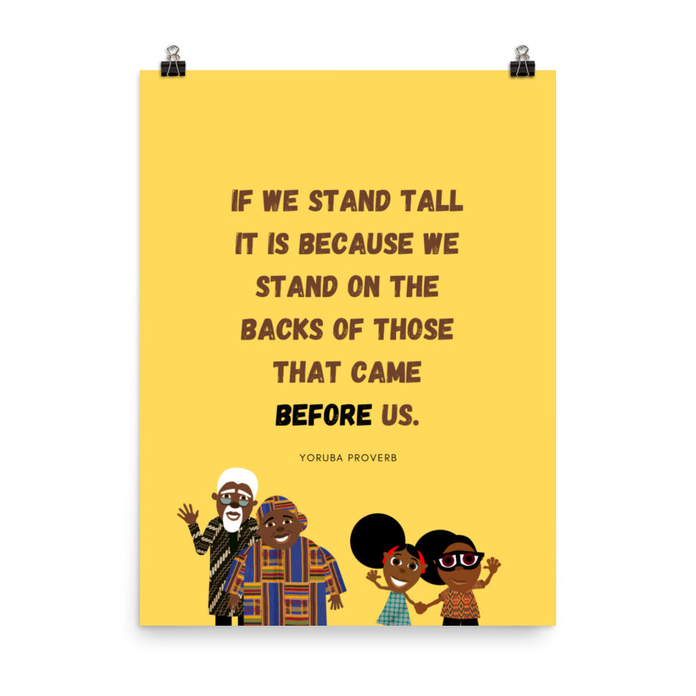 If We Stand Tall Yoruba Proverb Poster Bino and Fino